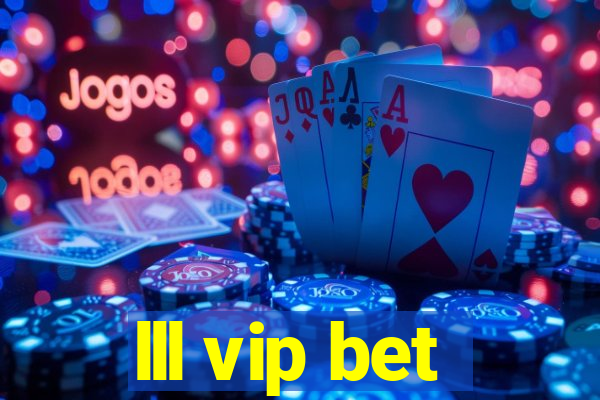 lll vip bet